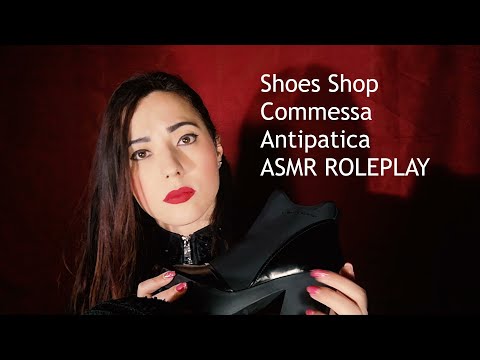 ROLEPLAY NEGOZIO DI SCARPE COMMESSA ANTIPATICA ASMR | Shoes shop