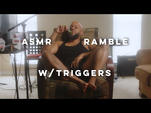 ASMR Ramble & Triggers: B-Day Trip; SICK; Edibles; Change
