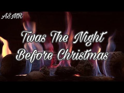 Twas The Night Before Christmas ASMR (Whispering, Fire Crackles, Jingle Bells)