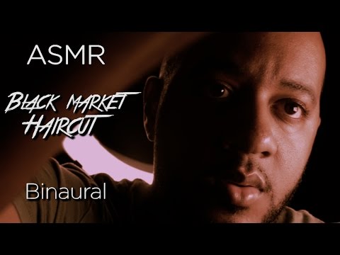 Black Market Haircut | ASMR Binaural Role Play | Personal Attention