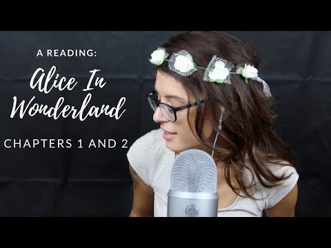 ASMR | A Reading: Alice In Wonderland (Chapters 1 & 2)