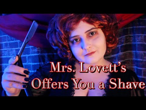 Mrs. Lovett’s Offers You a Shave  [ASMR] Sweeney Todd RP