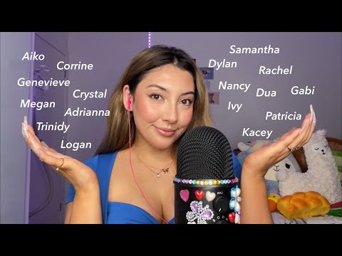 ASMR Repeating Your Names! ✨ ~pls read description~ | Whispered
