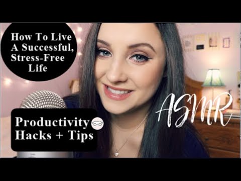ASMR 30+ POSITIVITY TIPS/HACKS FOR A SUCCESSFUL STRESS-FREE LIFE | Soft Spoken/Chill | Relaxing ASMR