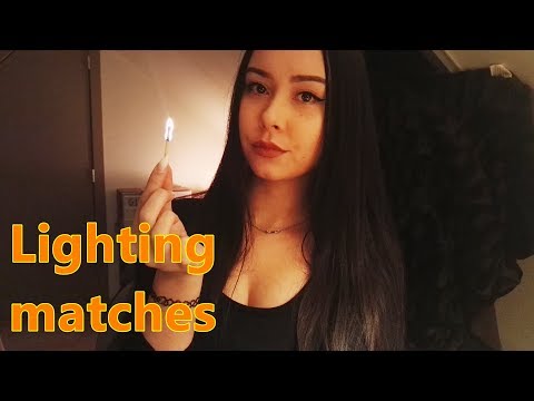 Lighting matches ASMR