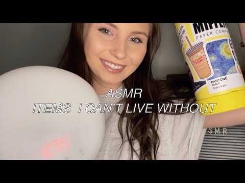 EVERYDAY ITEMS I CAN'T LIVE WITHOUT | ASMR