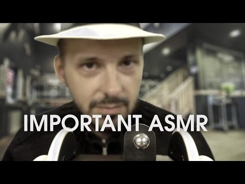 ASMR - Very Important Thing to Say