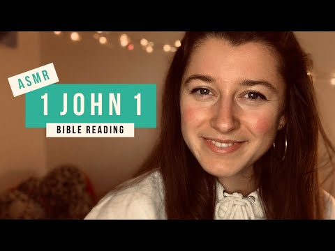 1 JOHN 1 BIBLE READING | Christian ASMR