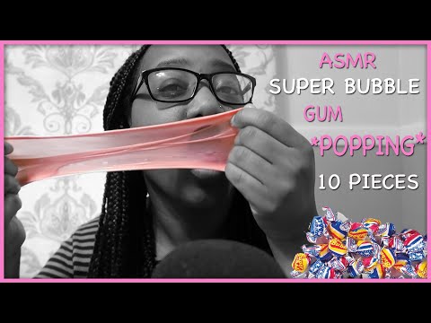 ASMR | POPPING ONLY with SUPPER BUBBLE GUM using 10 PIECES