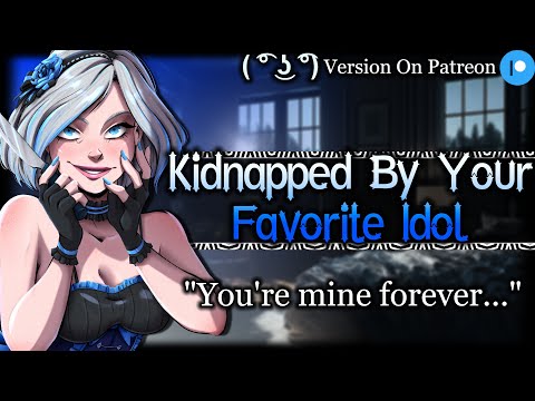 Kidnapped By Your Yandere Celebrity Crush [Obsessive] [Needy] | Famous Singer ASMR Roleplay /F4A/
