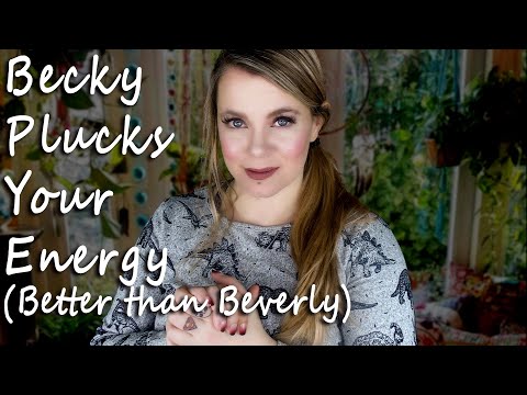 Becky Plucks Away Your Negative Energy Better Than Beverly Did (ASMR)