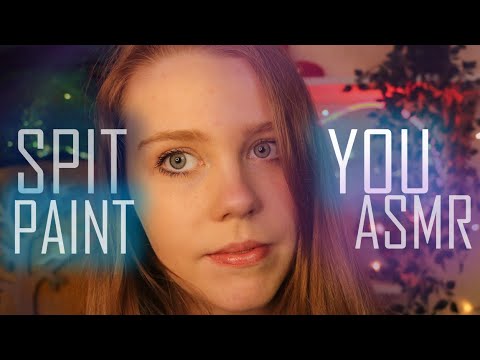 ASMR | SPIT PAINTING YOU | Mouth Sounds & Close-up Personal Attention