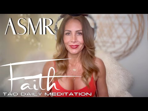 ASMR ☯️Tao Daily Meditation: DAY 114 ✨ FAITH