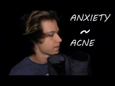 ASMR How I Deal with Anxiety & Got Rid of Acne (Whisper Ramble)