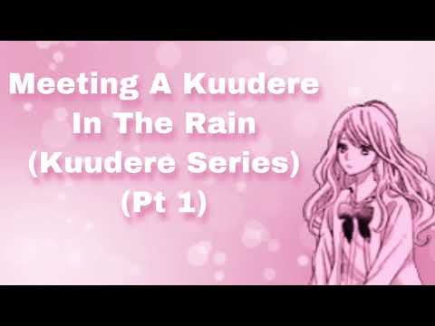 Meeting A Kuudere In The Rain (Kuudere Series) (Pt 1) (F4M)