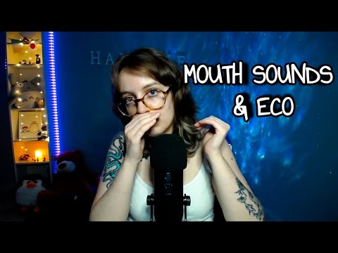 ASMR Mouth sounds & Eco ❤️ | Hakkune