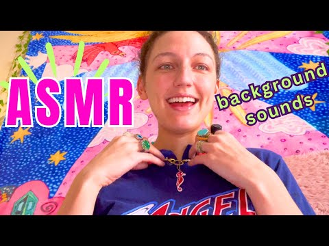 ASMR ~ 💖💚 tingles & background ambiance! (jewelry sounds, typing, gum chewing, mindless chatter)💚💖