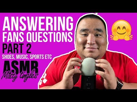 [ASMR] Answering Fans Questions (PART 2) | MattyTingles