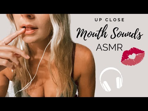 ASMR | UP CLOSE Mouth Sounds