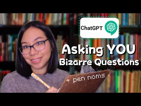 ASMR ASKING YOU THE MOST BIZARRE QUESTIONS ACCORDING TO CHATGPT (Soft Spoken, Pen Noms) 🤔❓