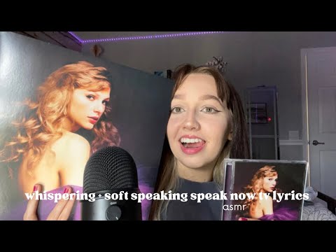 speak now (taylor’s version) lyrics asmr | whispering + soft speaking