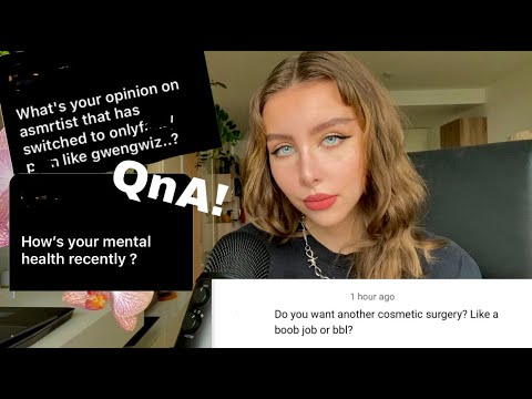 ASMR QnA - mental health, surgery, onlyfns