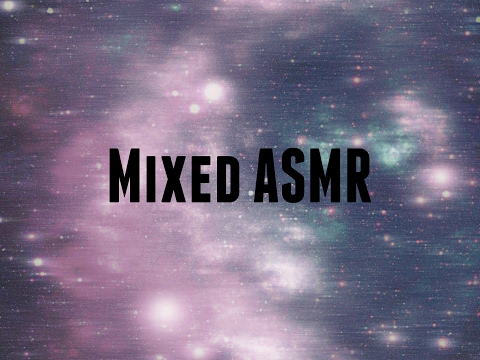 Mixed ASMR Live Stream