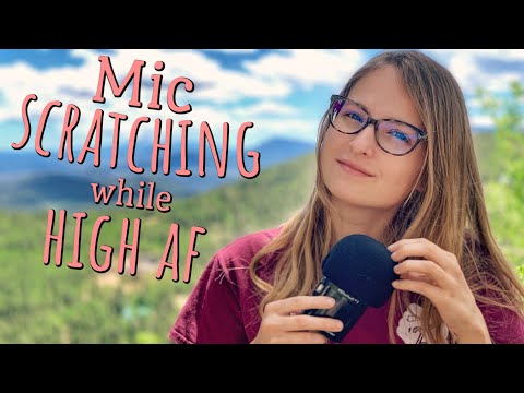 ASMR | Mic Scratching While High AF (at altitude of 9,500ft)