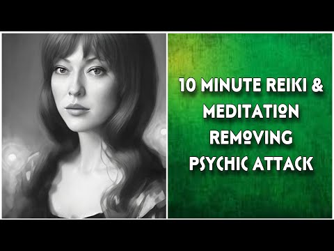 10 Minute Reiki & Meditation 🧘‍♀️ | Removing Psychic Attack | ASMR ✨