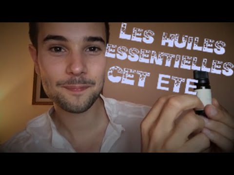 Binaural ASMR Les HUILES ESSENTIELLES pour L'ÉTÉ (french)