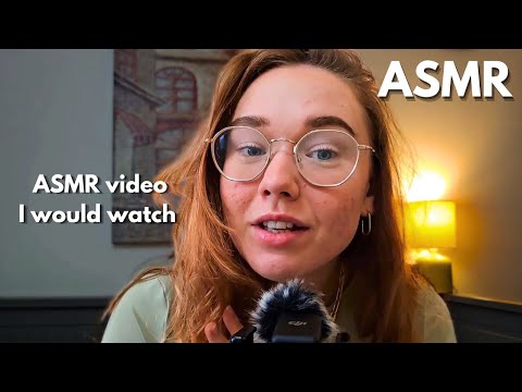 ASMR Video I would actually watch