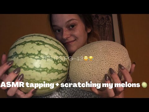 ASMR tapping + scratching my melons 🍈😂✨