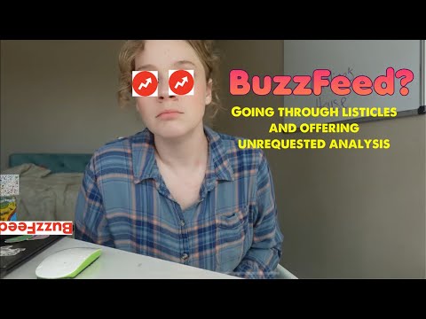Is BuzzFeed okay?? (Going through bizarre listicles)