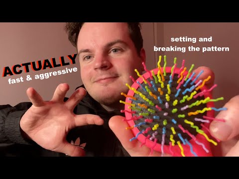 ACTUALLY FAST & AGGRESSIVE ASMR SETTING AND BREAKING THE PATTERN