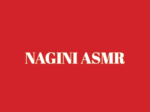 Nagini ASMR Live Stream