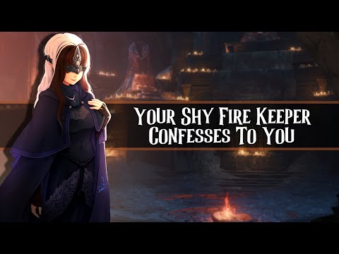 Your Shy Fire Keeper Confesses To You //F4A//