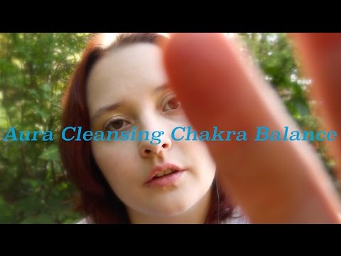 [ASMR] Aura Cleansing & Chakra Balance
