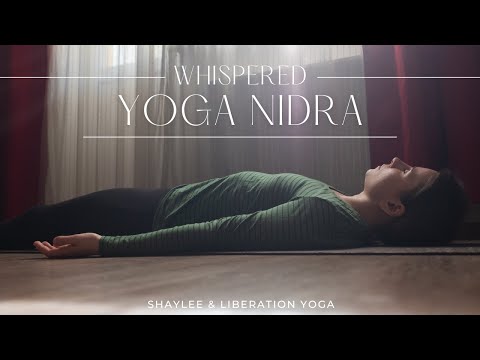 Whispered Yoga Nidra ASMR | Shaylee Taylor & Liberation Yoga