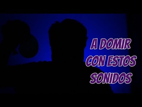 ASMR en Español - Toca dormir y descansar con estos sonidos