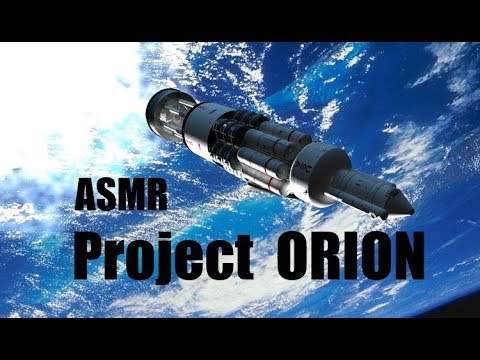ASMR - Interplanetary Travel: Project Orion