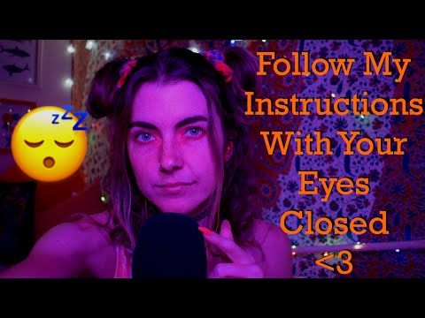 asmr: Follow My Instructions with Your Eyes Closed For a Great Sleep 😴