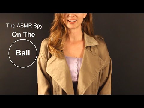 The ASMR Spy - On The Ball