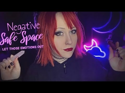 ASMR | The Negative Safe Space | Let your emotions OUT!