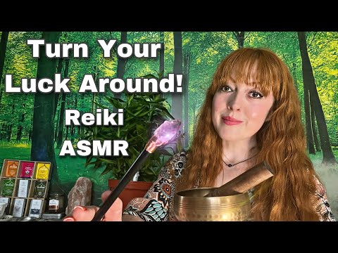Reiki ASMR | Turn Your Luck Around | Positive Attraction Force | ✨