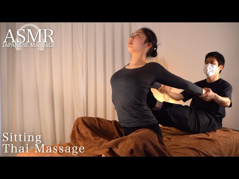 Sitting Thai massage to a 20-years-old professional dancer｜20歳プロダンサーへの座位タイマッサージ｜#SatoMassage
