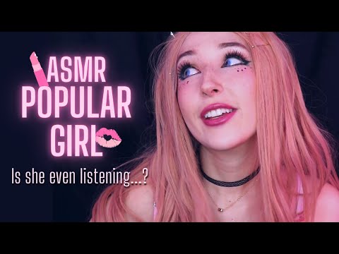 ASMR - POPULAR GIRL ~ Not At All Listening While You Vent | Texting, Gum Chewing & More ~