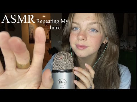 ASMR Repeating My Intro *HAND MOVEMENTS