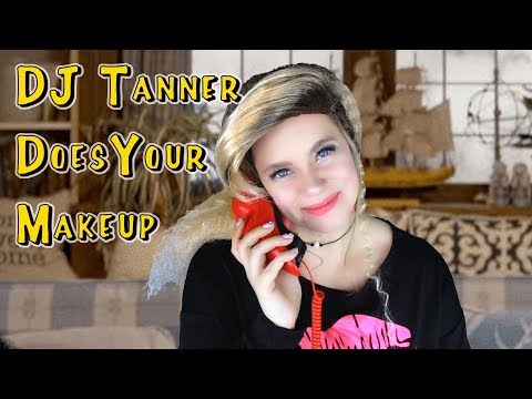 DJ Tanner Does Your Makeup (Full House ASMR Parody)