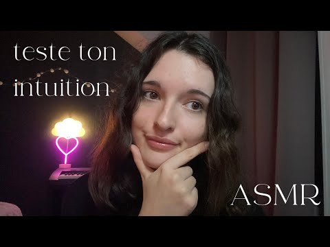 ASMR ~ On teste ton intuition 🤔