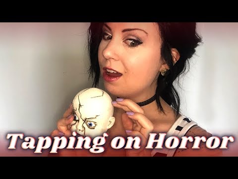ASMR Tapping No Talking: My Horror Collection